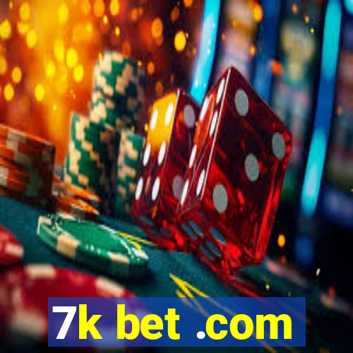 7k bet .com